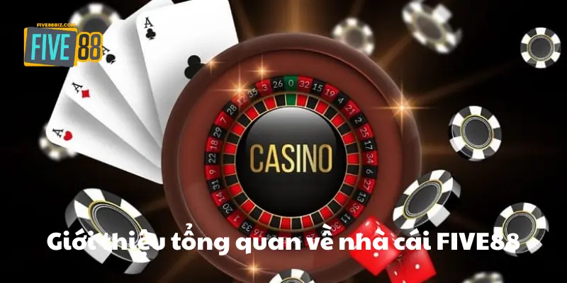 Giới thiệu tổng quan về nhà cái FIVE88