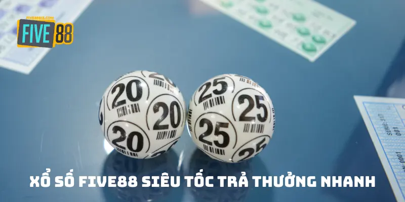 Chơi xổ số tại FIVE88 dễ dàng