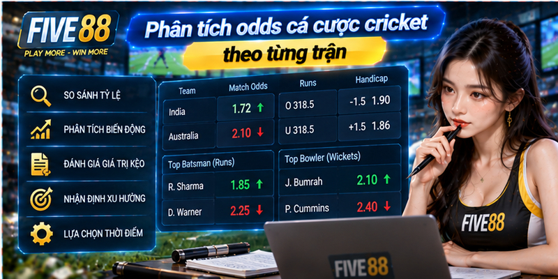 Phân tích odds cá cược cricket theo từng trận